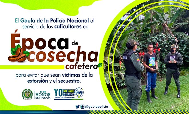 El Gaula de la Policía y gremios cafeteros unidos en el 'Plan cosecha’ Banner informativo Gaula de la policía nacional
