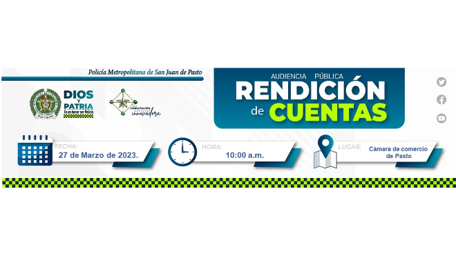 Presentamos la Rendición de Cuentas con enfoque en Derechos Humanos y Paz vigencia 2022 rendición de cuentas Policía Metropolitana de San Juan de Pasto